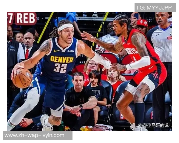 约老师全能表现助掘金击败火箭成功锁定西部第四名位置